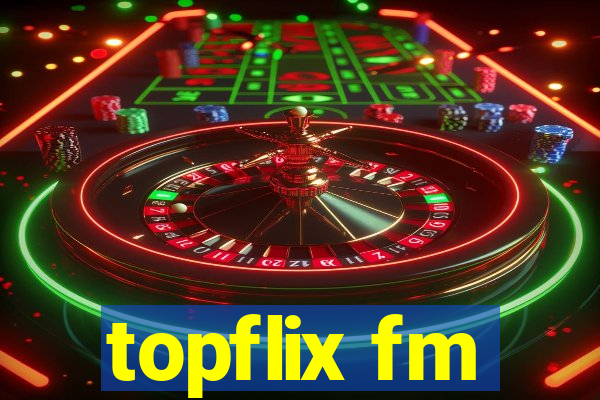 topflix fm